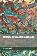 Urashima Taro and the Sea Friends