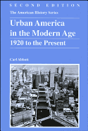 Urban America in the Modern Age: 1920 to the Present