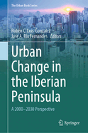 Urban Change in the Iberian Peninsula: A 2000-2030 Perspective