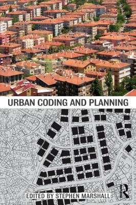 Urban Coding and Planning - Marshall, Stephen (Editor)