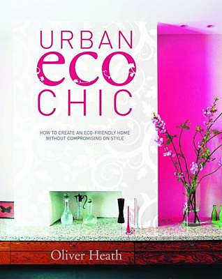 Urban ECO Chic - Heath, Oliver