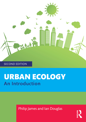 Urban Ecology: An Introduction - James, Philip, and Douglas, Ian