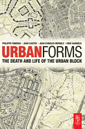 Urban Forms: The Death and Life of the Urban Block