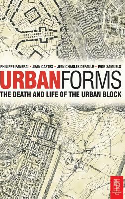 Urban Forms - Samuels, Ivor, and Panerai, Phillippe, and Castex, Jean