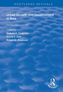 Urban Growth and Development in Asia: Volume I: Making the Cities