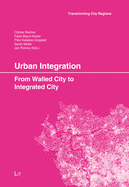 Urban Integration: From Walled City to Integrated City