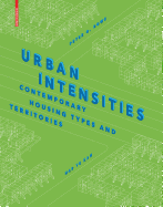 Urban Intensities: Contemporary Housing Types and Territories