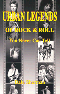 Urban Legends of Rock & Roll: You Never Can Tell
