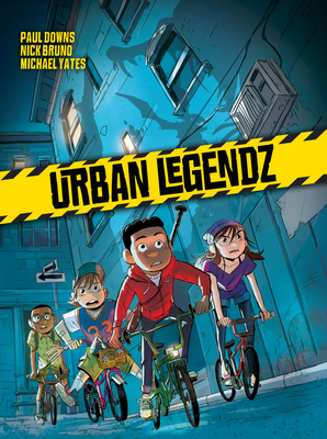 Urban Legendz - Downs, Paul, and Bruno, Nick