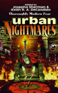 Urban Nightmares - Sherman, & DeCandido, and Sherman & DeCandido, and Sherman, Josepha (Editor)