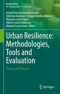 Urban Resilience: Methodologies, Tools and Evaluation: Theory and Practice