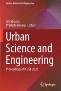 Urban Science and Engineering: Proceedings of Icuse 2020