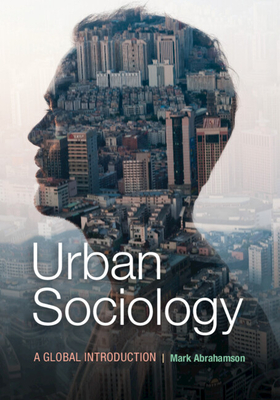 Urban Sociology - Abrahamson, Mark