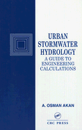 Urban Stormwater Hydrology: A Guide to Engineering Calculations