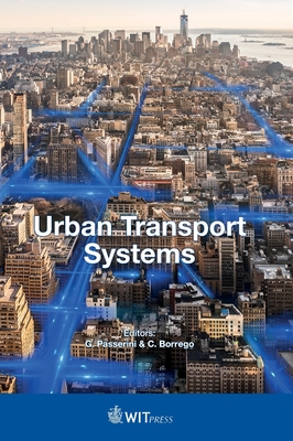 Urban Transport Systems - Passerini, G. (Editor), and Borrego, C. (Editor)