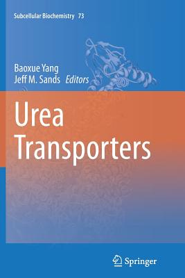 Urea Transporters - Yang, Baoxue (Editor), and Sands, Jeff M (Editor)