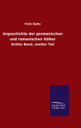 Urgeschichte der germanischen und romanischen Vlker