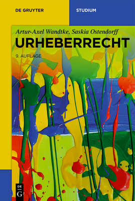 Urheberrecht - Wandtke, Artur-Axel