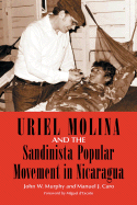 Uriel Molina and the Sandinista Popular Movement in Nicaragua