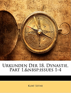 Urkunden Der 18. Dynastie, Part 1, Issues 1-4