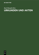 Urkunden Und Akten: Fr Akademische bungen