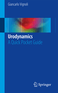 Urodynamics: A Quick Pocket Guide