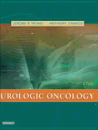 Urologic Oncology - Richie, Jerome P, and D'Amico, Anthony, MD, PhD