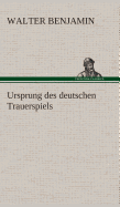 Ursprung des deutschen Trauerspiels