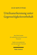 Urteilsanerkennung unter Gegenseitigkeitsvorbehalt: Zur Vereinbarkeit von Reziprozittserfordernissen bei der Anerkennung und Vollstreckung auslndischer Urteile mit der EMRK