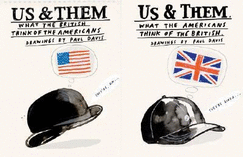 Us and Them: What the British Think of the Americans; What the Americans Think of the British