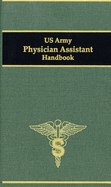 US Army Physician Assistant Handbook