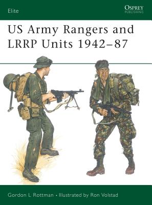 US Army Rangers & LRRP Units 1942-87 - Rottman, Gordon L