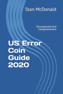 US Error Coin Guide 2020: Unsurpassed and Comprehensive - New Photographs