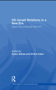 Us-Israeli Relations in a New Era: Issues and Challenges After 9/11