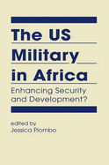 US Military in Africa: Enhancing Security and Development?