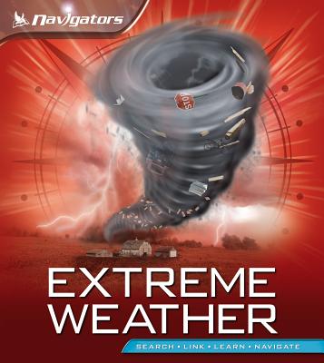 US Navigators: Extreme Weather - Hynes, Margaret, and Stone, Steve