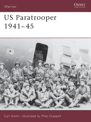 Us Paratrooper 1941-45 - Smith, Carl