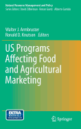 US Programs Affecting Food and Agricultural Marketing