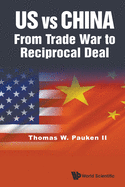 Us Vs China: From Trade War to Reciprocal Deal