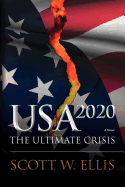 USA 2020: The Ultimate Crisis