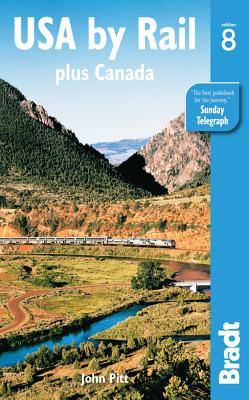 USA by Rail: Plus Canada's Main Routes - Pitt, John