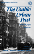 Usable Urban Past Planning and Politics: Volume 119 - Artibise, Alan F J, and Stelter, Gilbert A