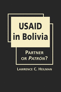 USAID in Bolivia: Partner or Patron?