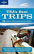 USA's Best Trips: 99 Themed Itineraries Across America