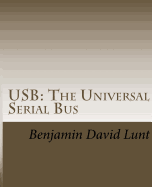 USB: The Universal Serial Bus