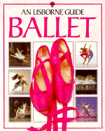 Usborne Guide to Ballet - Thomas, A.