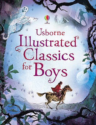 Usborne Illustrated Classics for Boys - Various