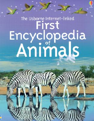 Usborne Internet-Linked First Encyclopedia of Animals - Dowswell, Paul, and Tomlins, Karen (Designer), and Bhachu, Verinder (Designer)