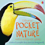 Usborne Pocket Nature: 1000s of Incredible Facts about the Living World.