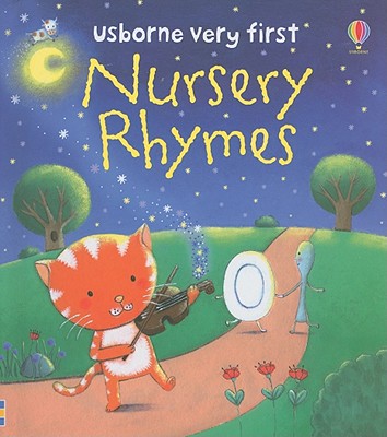 Usborne Very First Nursery Rhymes - Hammonds, Laura (Designer), and Whatmore, Candice (Designer)